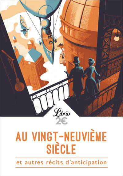 Au vingt-neuvième siècle et autres récits d'anticipation