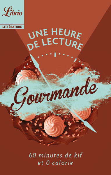 Une heure de lecture... gourmande