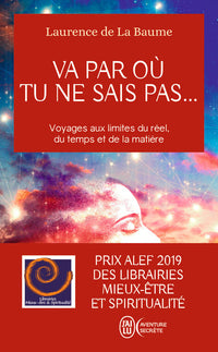 Va par où tu ne sais pas...