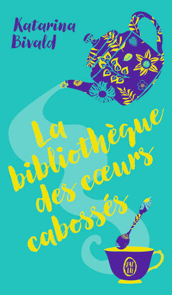 La bibliothèque des coeurs cabossés
