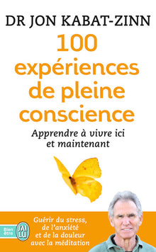 100 expériences de pleine conscience