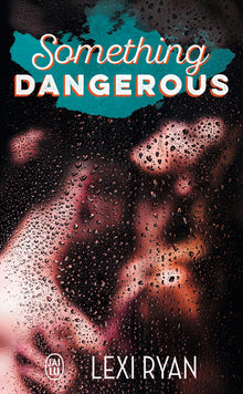 Something dangerous - tome 1