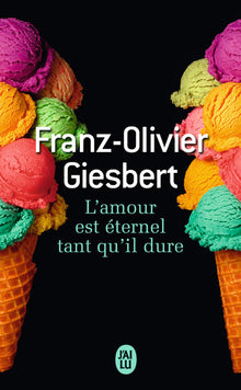 L'amour est éternel tant qu'il dure