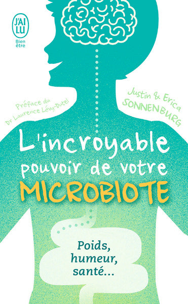 L'incroyable pouvoir de votre microbiote