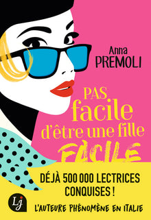 Pas facile d'être une fille facile