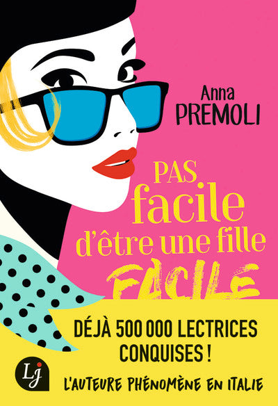 Pas facile d'être une fille facile