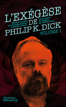 L'exégèse de Philip K. Dick