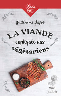 La viande expliquée aux végétariens