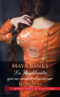 Le Highlander qui ne voulait plus aimer