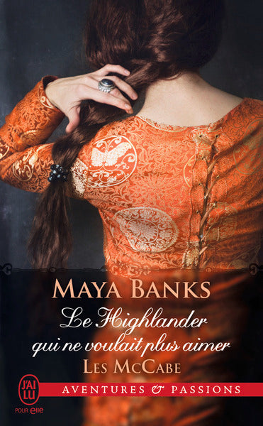 Le Highlander qui ne voulait plus aimer