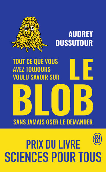 Tout ce que vous avez toujours voulu savoir sur le blob sans avoir jamais oser le demander