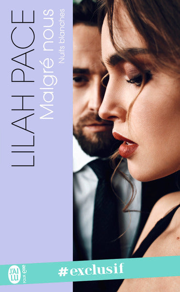 Nuits blanches, 1 : Malgré nous