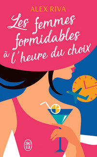 Les femmes formidables à l'heure du choix