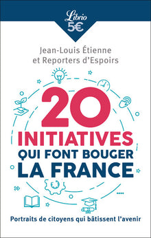 20 initiatives qui font bouger la France