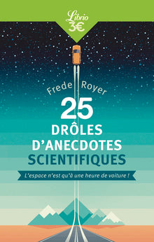 25 drôles d’anecdotes scientifiques