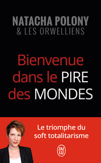 Bienvenue dans le pire des mondes