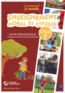 Enseignement moral et civique cycle 2 + ressources numériques