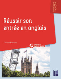 Réussir son entrée en anglais GS/CP