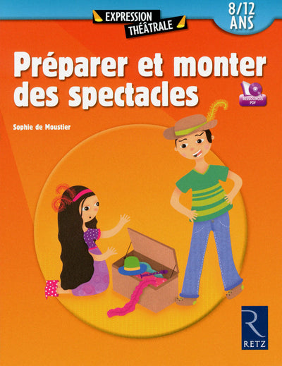 Préparer et monter des spectacles