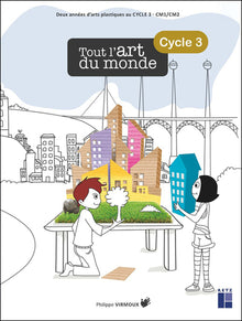 Tout l'art du monde cycle 3