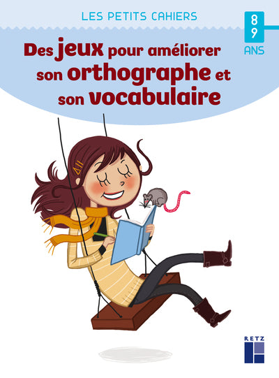 Des jeux pour améliorer son orthographe et son vocabulaire
