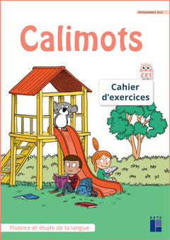 Calimots CE1 - Cahier d'exercices de fluence et étude de la langue - Programmes 2025