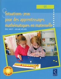 Situations-jeux pour des apprentissages mathématiques en maternelle