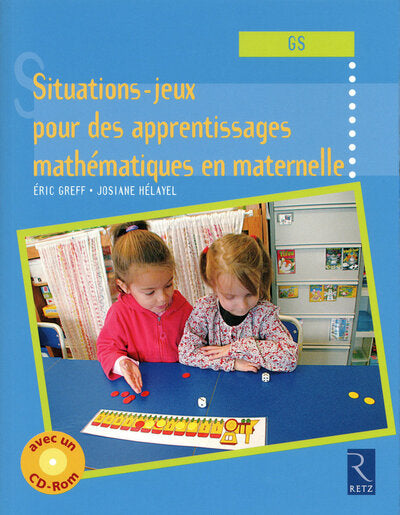 Situations-jeux pour des apprentissages mathématiques en maternelle
