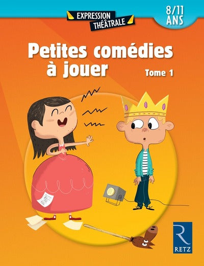 Petites comédies à jouer - tome 1