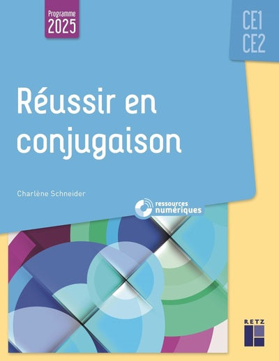 Réussir en conjugaison CE1-CE2