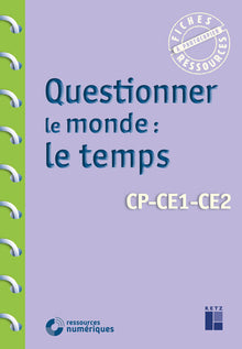 Questionner le monde : le temps