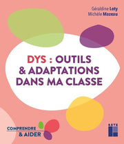 DYS : Outils et adaptations dans ma classe Cycles 2 et 3