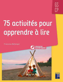 75 activités pour apprendre à lire GS-CP