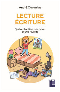 Lecture Ecriture - Quatre chantiers prioritaires pour la réussite