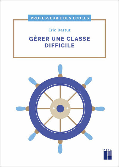 Gérer une classe difficile cycles 2 et 3