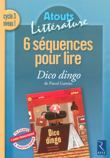 6 séquences pour lire Dico Dingo