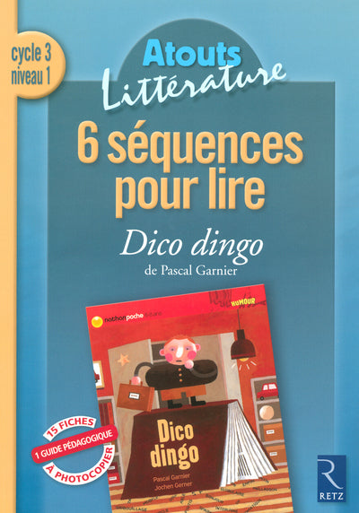 6 séquences pour lire Dico Dingo