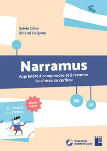 Narramus : La chasse au caribou