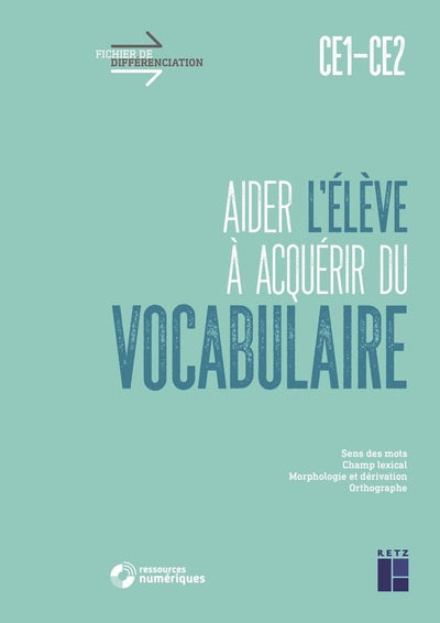 Aider l'élève à acquérir du vocabulaire CE1-CE2
