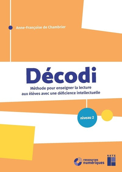 Decodi niveau 2 - Méthode pour enseigner la lecture aux élèves avec une déficience intellectuelle