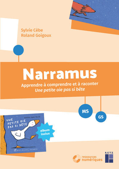 Narramus : Une petite oie pas si bête MS-GS