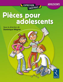 Pièces pour les adolescents