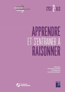 Apprendre et s'entraîner à raisonner cycle 2 - Ulis