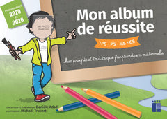 Mon album de réussite cycle 1 - Programmes 2025-2026