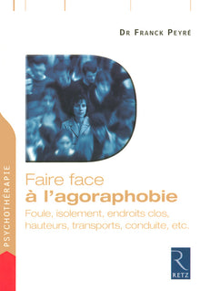 Faire face à l'agoraphobie
