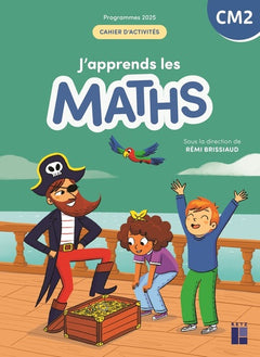 J'apprends les Maths CM2 Cahier d'activités - Programmes 2025