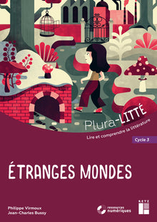 Étranges mondes - Cycle 3