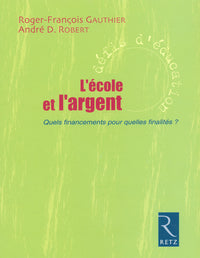 IAD - L'école et l'argent quels financements pourquelles finalités ?