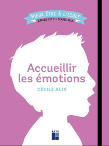 Accueillir les émotions