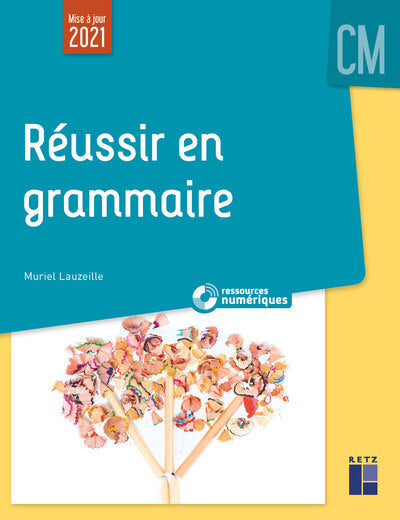 Réussir en grammaire au CM